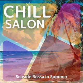 Seaside Bossa in Summer