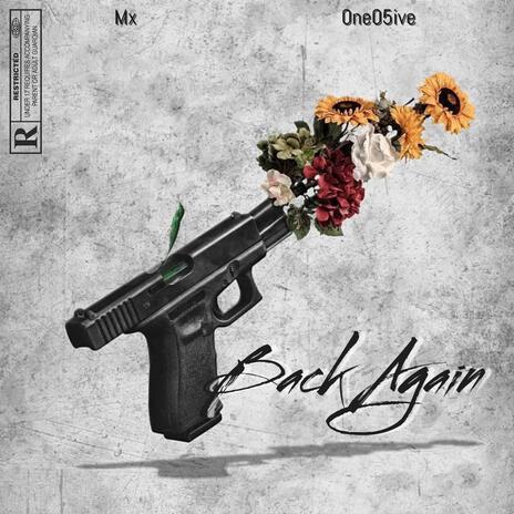 Back Again ft. 0ne05ive | Boomplay Music