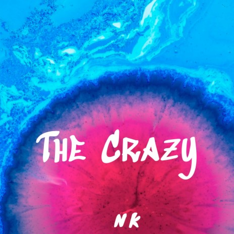 The Crazy | Boomplay Music