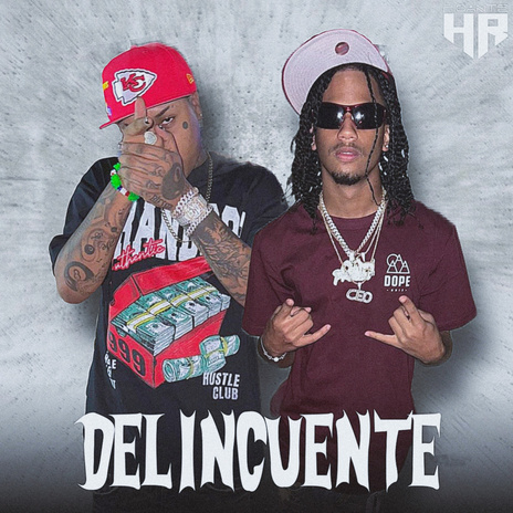 Delincuente ft. Kreizy k & Picante HR | Boomplay Music