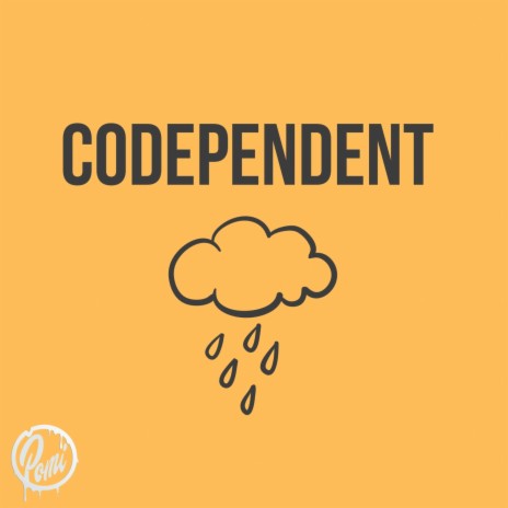 Codependent | Boomplay Music