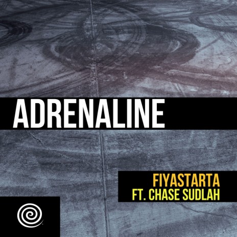 Adrenaline ft. Chase Sudlah | Boomplay Music