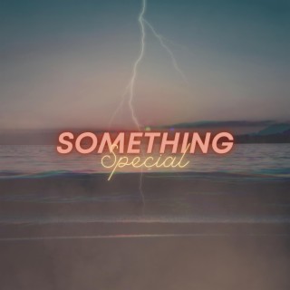 Something Special lyrics | Boomplay Music