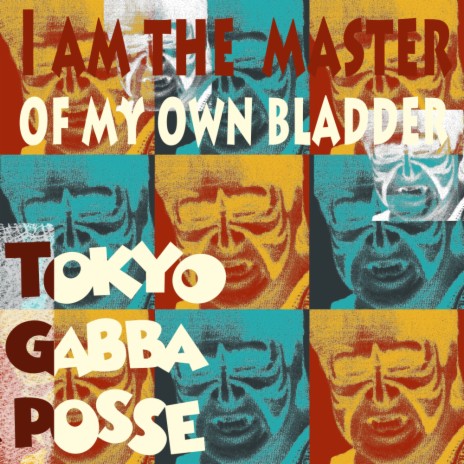 I am the master of my own bladder (Original Mix) | Boomplay Music