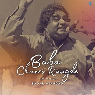 Baba Chunri Rungdi (Live Version)