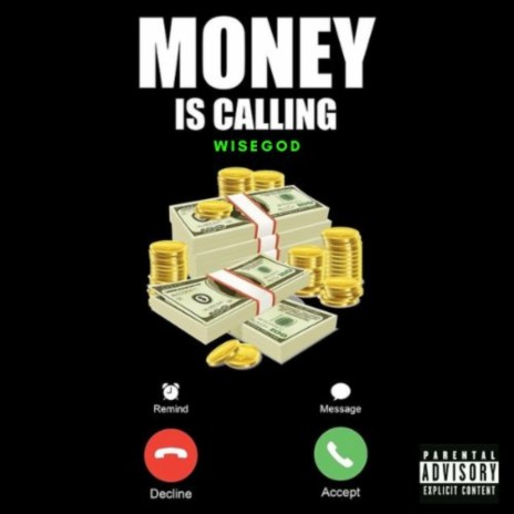 The Money Keeps Calling Me