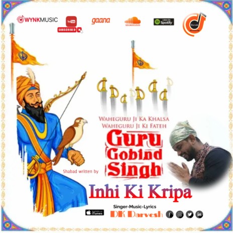Inhi ki kripa ke Saje hum hain | Shabad Guru Gobind Singh ji | DK Darvesh | Boomplay Music