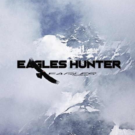 EAGLES HUNTER | Boomplay Music