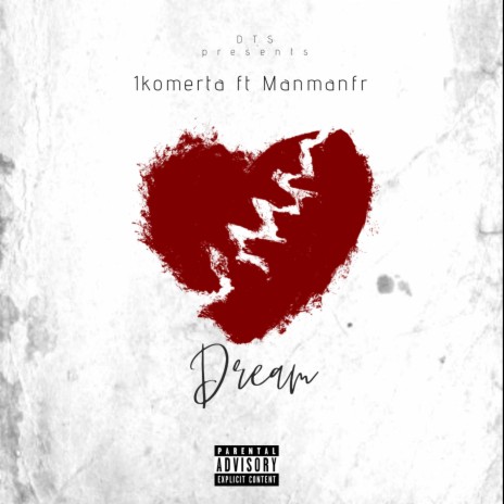 Dream ft. 1komerta | Boomplay Music