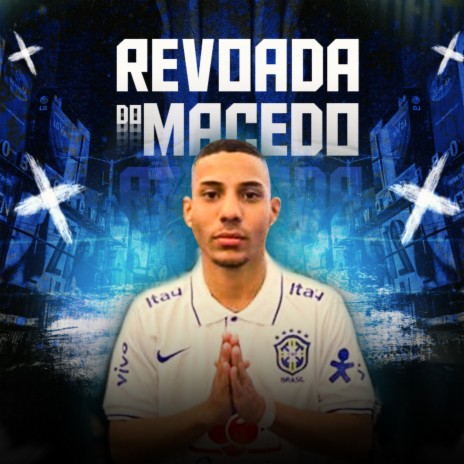 Revoada do Macedo | Boomplay Music