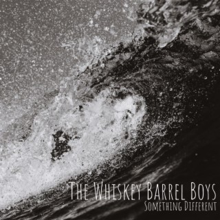 The Whiskey Barrel Boys