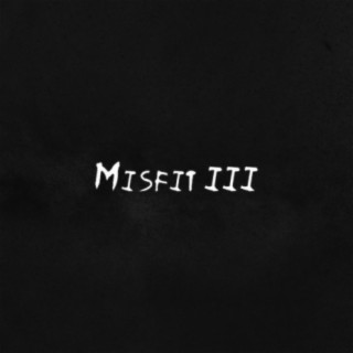 Misfit III