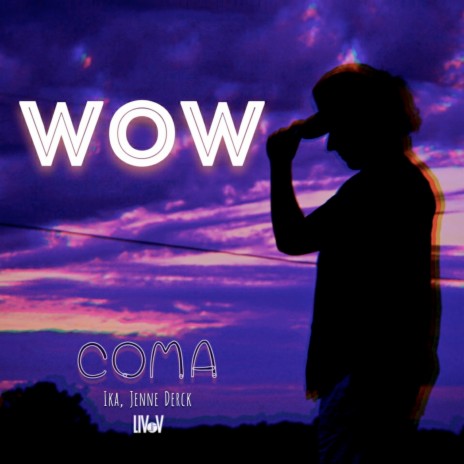 Wow ft. IKA, Jenne Derck & Liv V | Boomplay Music