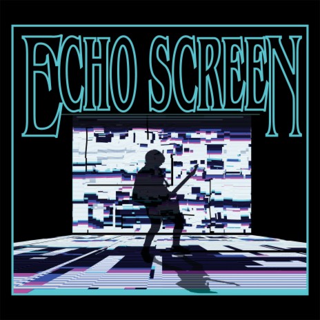 Echo Screen | Boomplay Music