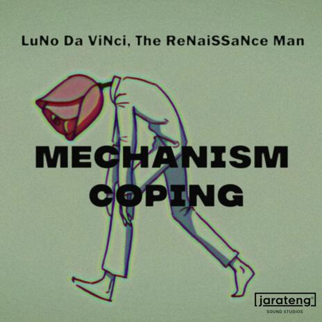 Mechanism Coping ft. The Renaissance Man | Boomplay Music