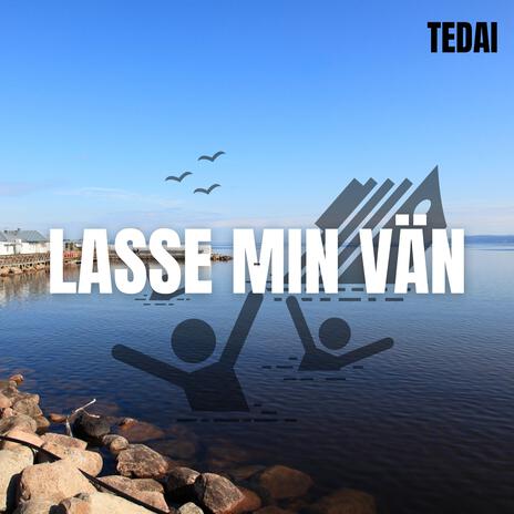 Lasse min vän