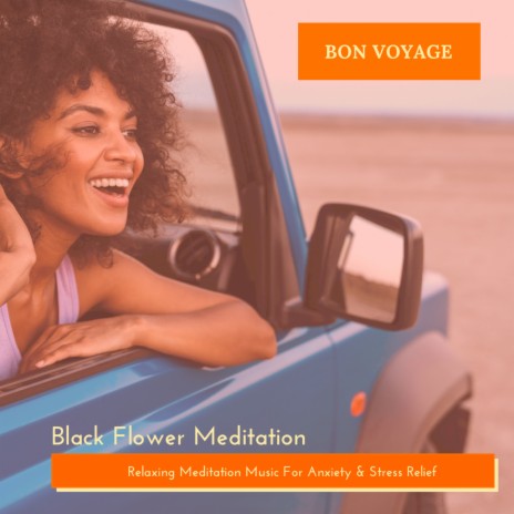 Bon Voyage (Relaxing Meditation Music For Anxiety & Stress Relief) | Boomplay Music