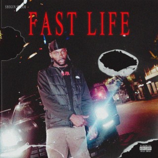 Fast Life