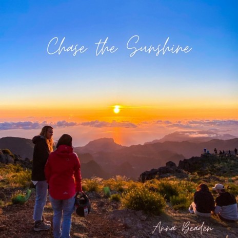 Chase the Sunshine | Boomplay Music