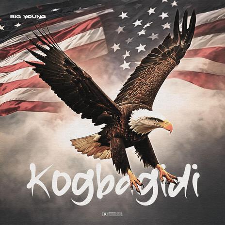 Kogbagidi | Boomplay Music