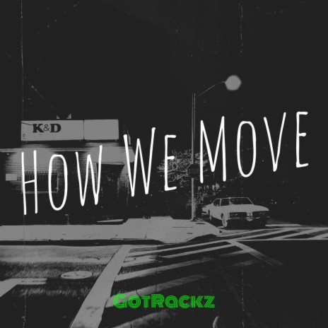 How We Move | Boomplay Music