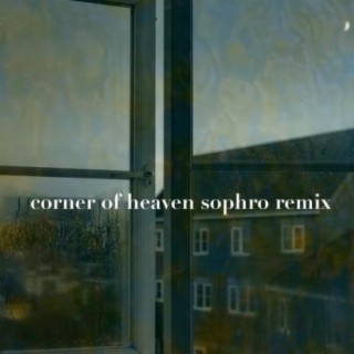 Corner of Heaven (Sophro Remix)