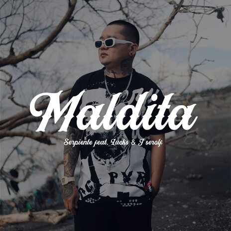 Maldita ft. Lucks & J serolf | Boomplay Music