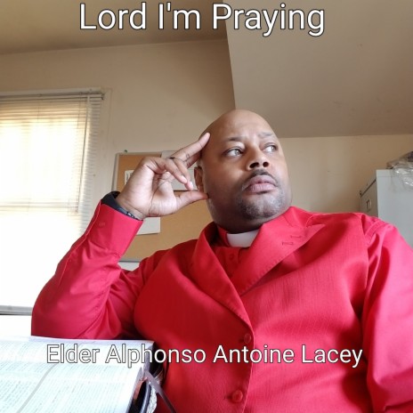 Lord I'm Praying ft. Father Son & Holy Spirit Productions llc