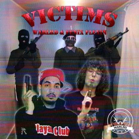 Victims ft. Fenix Flexin | Boomplay Music
