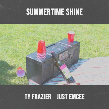 Summertime Shine ft. Just Emcee | Boomplay Music