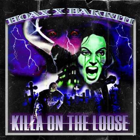 KILLA ON THE LOOSE ft. Bakri11 | Boomplay Music