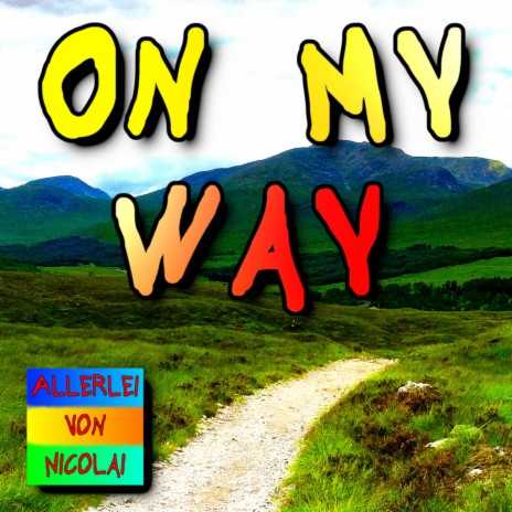 On My Way | Boomplay Music