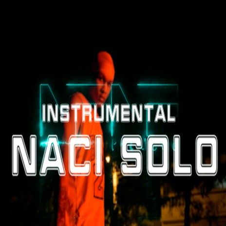 naci solo | Boomplay Music