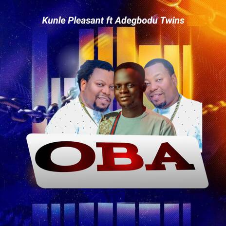 Oba ft. Adegbodu Twins | Boomplay Music