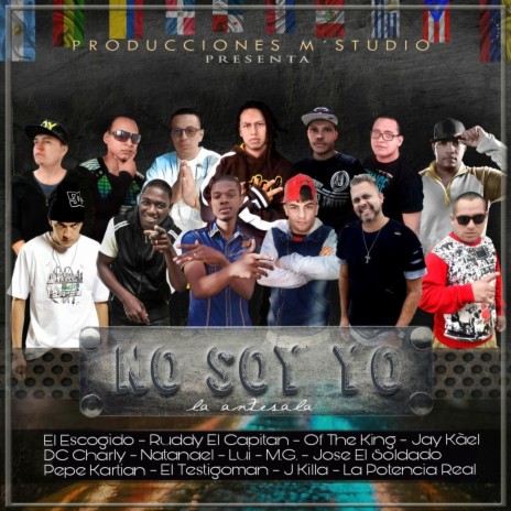 No Soy Yo ft. M.G., Natanael, el Testigoman, Lui Ortega & Jose el Soldado