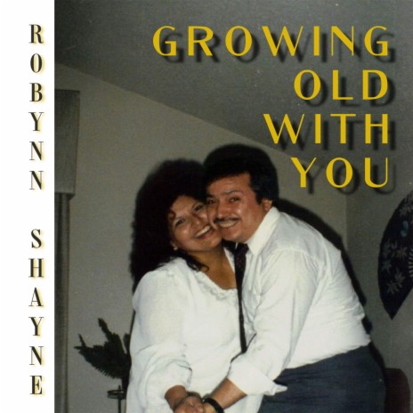 Growing Old with You | Boomplay Music