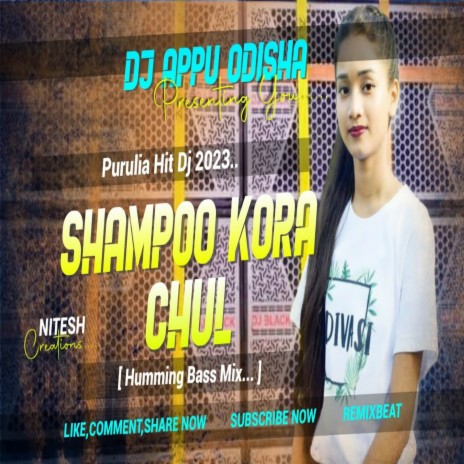 Shampoo Kora Chul Dj (Humming Bass) | Boomplay Music