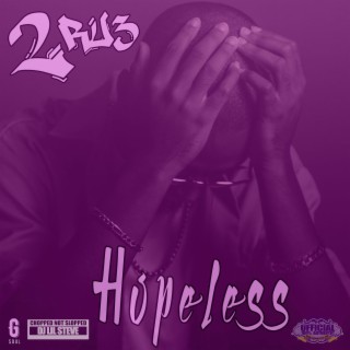 Hopeless (Chopped Not Slopped)