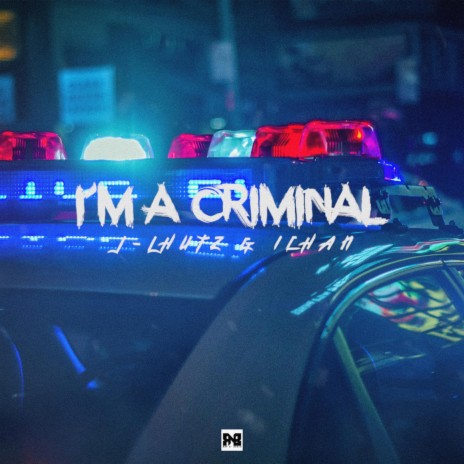 I'M A CRIMINAL (Rap N' Beats) ft. Ichan 🅴 | Boomplay Music