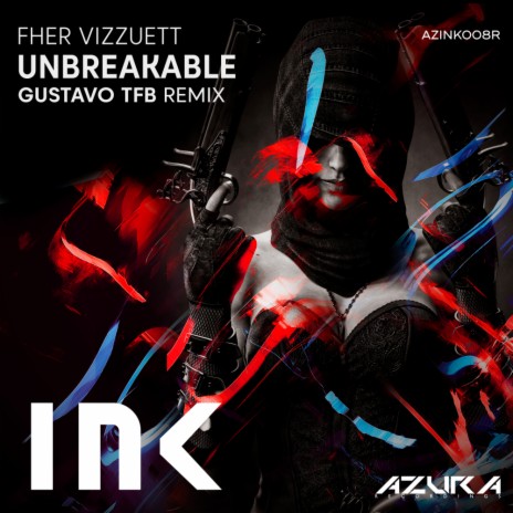 Unbreakable (Gustavo TFB Remix) | Boomplay Music