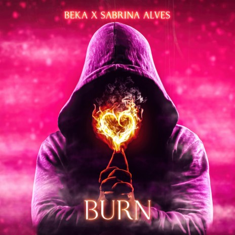 BURN ft. Sabrina Alves | Boomplay Music