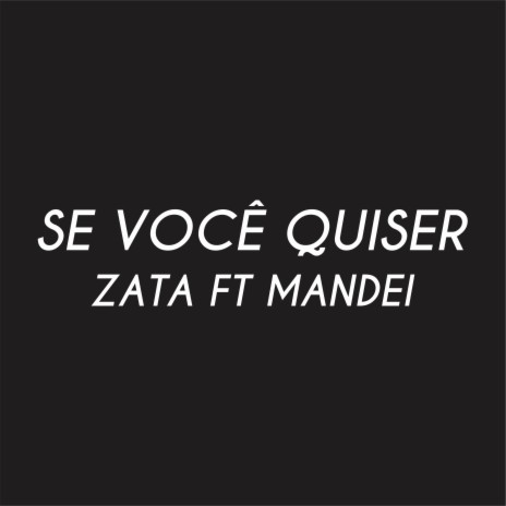 Se Você Quiser ft. Mandei | Boomplay Music