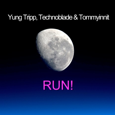 Run! ft. Technoblade & Tommyinnit