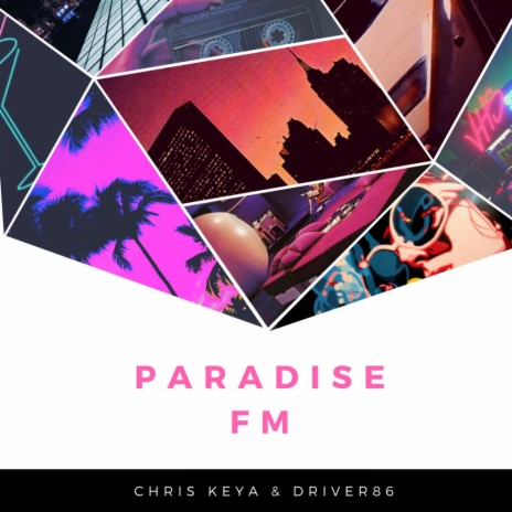 Paradise FM (feat. Driver86)