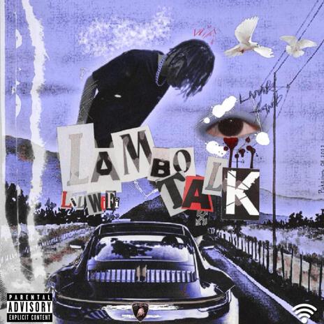 Lambo Talk! ft. Lil Drain | Boomplay Music