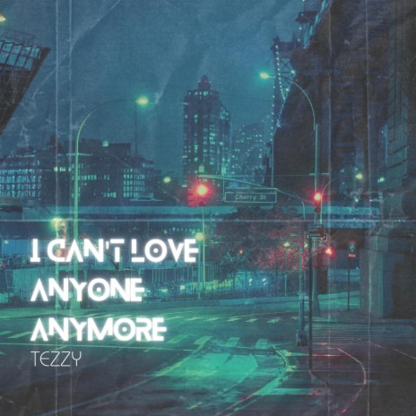 I can't love anyone anymore