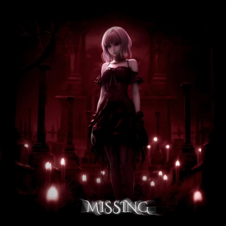 MISSING | Boomplay Music