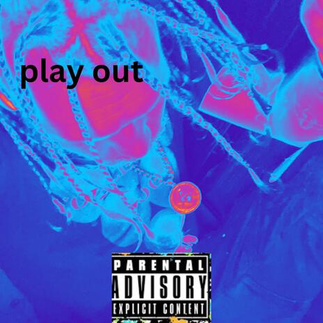 Play out | Boomplay Music