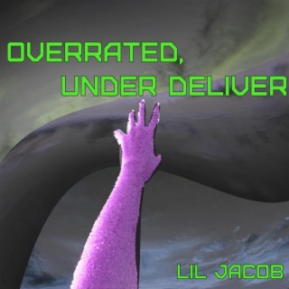 Overrated, Under Deliver.