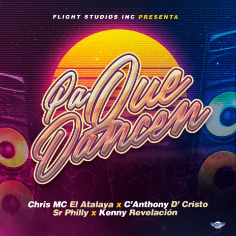 Pa Que Dancen ft. Kenny Revelacion, C'Anthony D' Cristo & Sr Philly